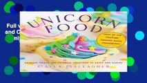 Full version  Unicorn Food: Rainbow Treats and Colorful Creations to Enjoy and Admire  For Kindle