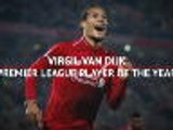 Virgil van Dijk - Premier League Player of the Year