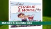 Charlie & Mouse (Charlie & Mouse, #1)  Best Sellers Rank : #1