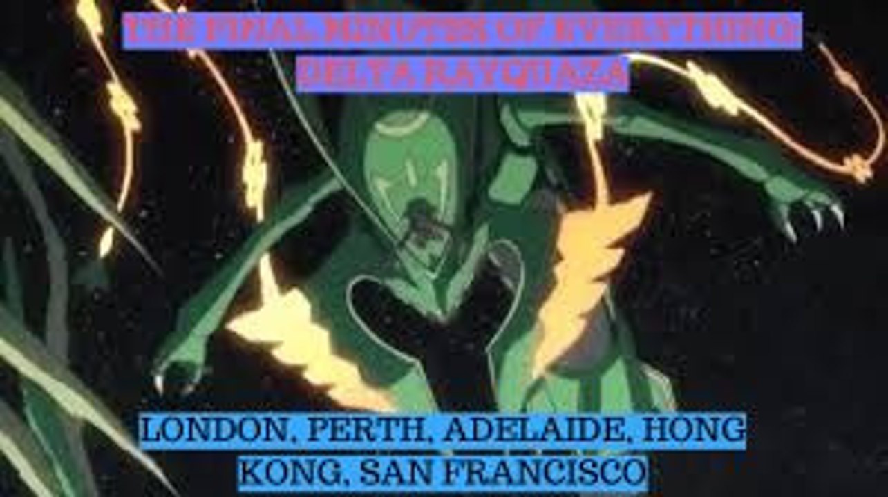 The Final Minutes of Everything: Delta Rayquaza/The Final Days of Primal Groudon and Primal Kyogre Clash