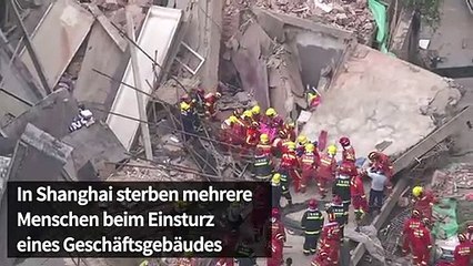 Shanghai: Tote bei Einsturz von Geschäftsgebäude