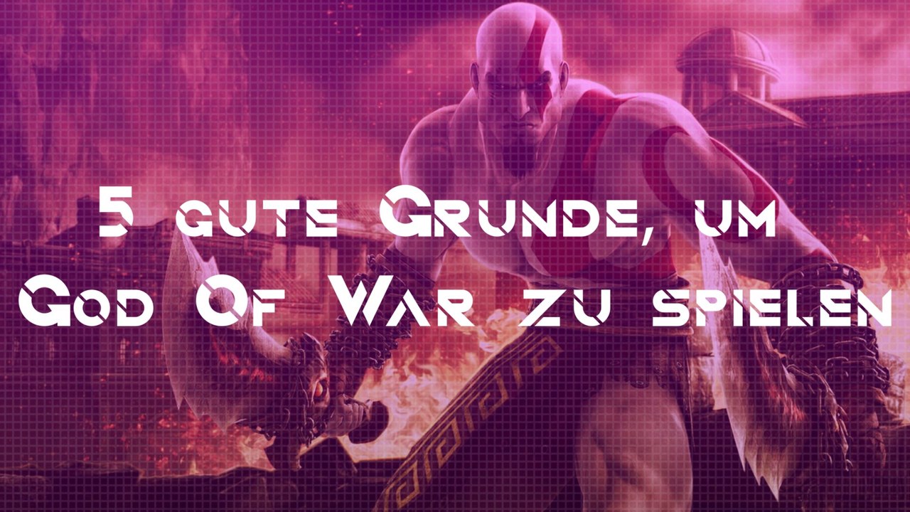 5 gute Gründe, um God Of War zu spielen