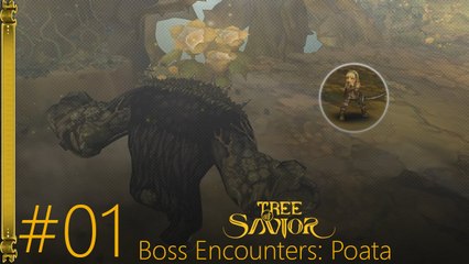 Tree of Savior - Poata Boss Encounters