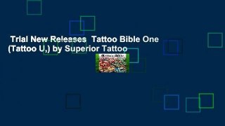 Trial New Releases  Tattoo Bible One (Tattoo U,) by Superior Tattoo