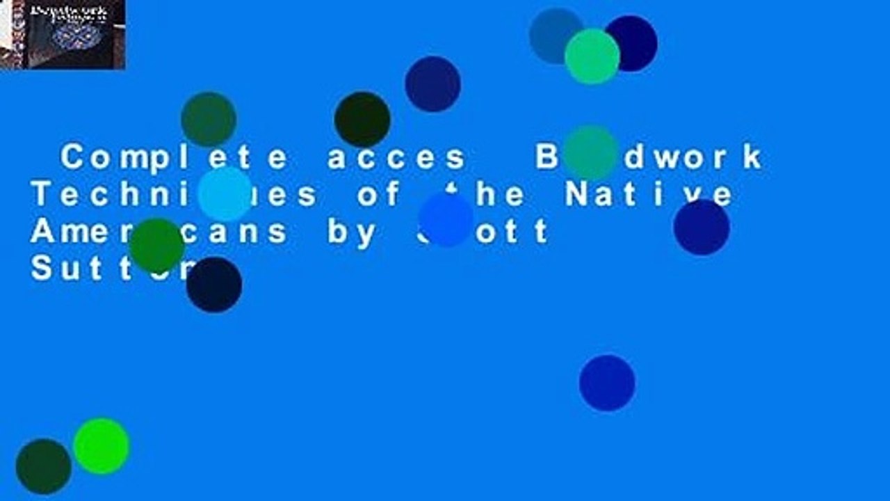 Complete acces  Beadwork Techniques of the Native Americans by Scott Sutton