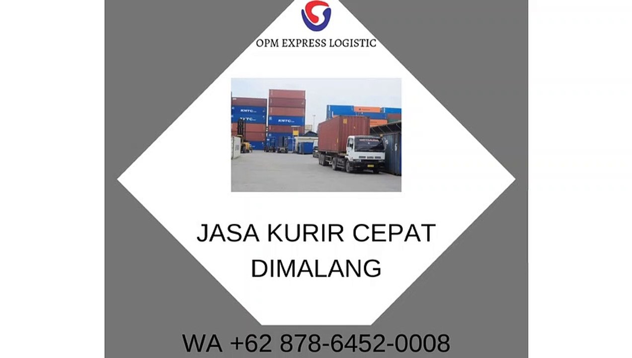 KURIR CEPAT DI MALANG, WA +62 878-6452-0008, OPM Logistic