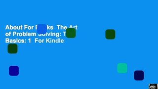 About For Books  The Art of Problem Solving: The Basics: 1  For Kindle