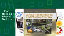 Full E-book  Canine Rehabilitation and Physical Therapy  Best Sellers Rank : #1