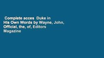 Complete acces  Duke in His Own Words by Wayne, John, Official, the, of, Editors Magazine