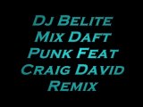 Dj Belite Mix Daft Punk Feat Craig David Remix