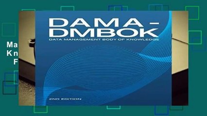DAMA-DMBOK: Data Management Body of Knowledge (2nd Edition)  For Kindle