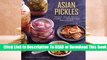 Online Asian Pickles: Sweet, Sour, Salty, Cured, and Fermented Preserves from Korea, Japan, China,