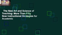 The New Art and Science of Teaching: More Than Fifty New Instructional Strategies for Academic