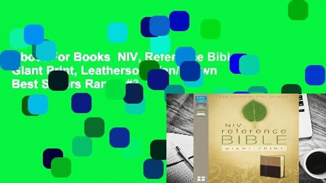About For Books  NIV, Reference Bible, Giant Print, Leathersoft, Tan/Brown  Best Sellers Rank : #3