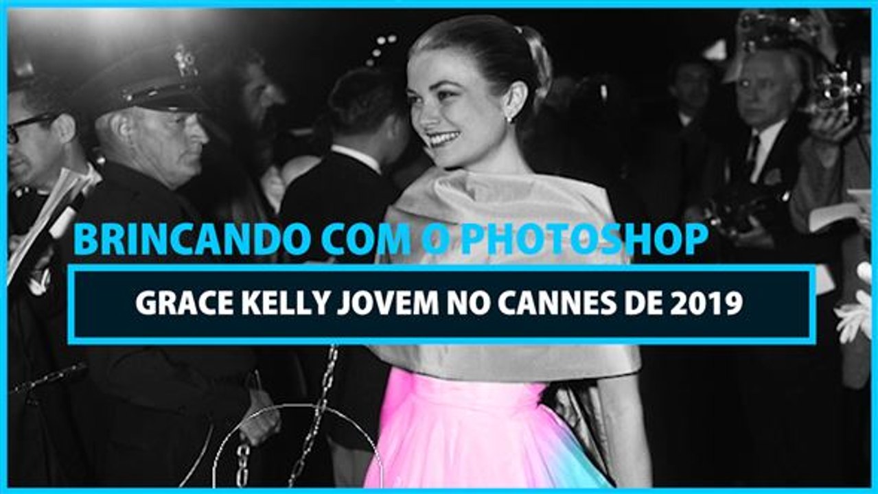 Brincando com o Photoshop: Grace Kelly no Cannes em 2019