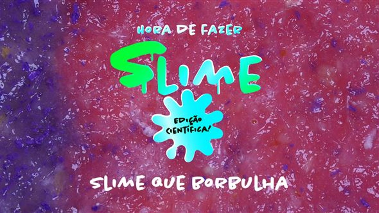 Como fazer uma slime que borbulha