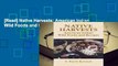 [Read] Native Harvests: American Indian Wild Foods and Recipes  For Full