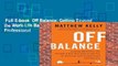 Full E-book  Off Balance: Getting Beyond the Work-Life Balance Myth to Personal and Professional