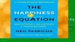 About For Books  The Happiness Equation: Want Nothing + Do Anything=have Everything  For Kindle