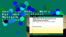 About For Books  Medical Equipment Maintenance: Management and Oversight (Synthesis Lectures on