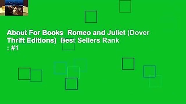 About For Books Romeo and Juliet (Dover Thrift Editions) Best Sellers Rank : #1