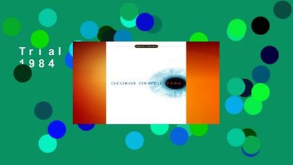 Trial New Releases  1984 by George Orwell