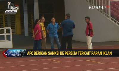 Télécharger la video: AFC Berikan Sanksi ke Persija Terkait Papan Iklan