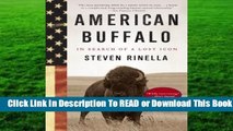 Full E-book  American Buffalo: In Search of a Lost Icon  Best Sellers Rank : #2