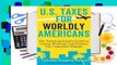 U.S. Taxes for Worldly Americans: The Traveling Expat's Guide to Living, Working, and Staying