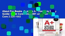About For Books  Comptia A  Complete Study Guide: Exam Core 1 220-1001 and Exam Core 2 220-1002