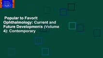 Popular to Favorit  Ophthalmology: Current and Future Developments (Volume 4): Contemporary