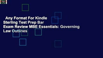 Any Format For Kindle  Sterling Test Prep Bar Exam Review MBE Essentials: Governing Law Outlines