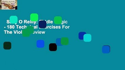 Sally O Reilly: Fiddle Magic - 180 Technical Exercises For The Violin  Review