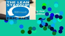 Full version  The Lean Startup: How Today's Entrepreneurs Use Continuous Innovation to Create