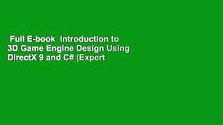Full E-book  Introduction to 3D Game Engine Design Using DirectX 9 and C# (Expert s Voice)