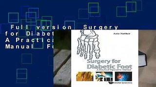 Full version  Surgery for Diabetic Foot: A Practical Operative Manual  For Kindle
