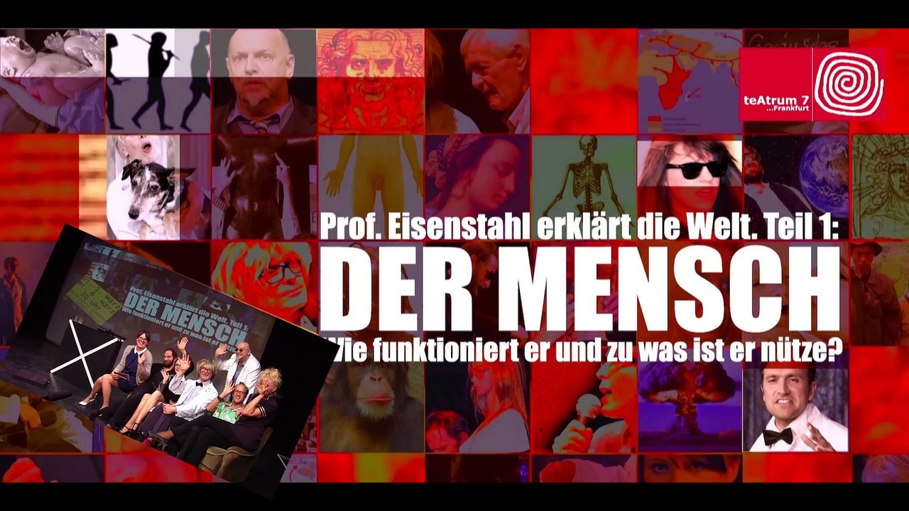 Prof. Eisenstahl erklärt die Welt. Teil 1 Der Mensch 1. Hälfte