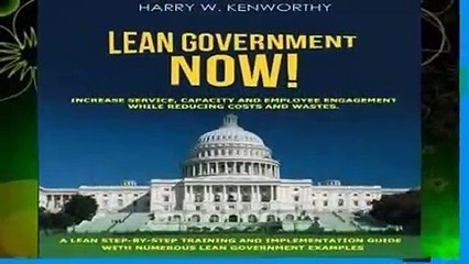 Any Format For Kindle  Lean Government - NOW!: Increase Service, Capacity and Employee