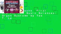 About For Books  First Aid for the Basic Sciences: Organ Systems by Tao T. Le