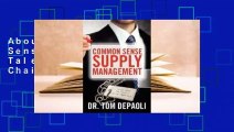 About For Books  Common Sense Supply Management: Tales From The Supply Chain Trenches Complete
