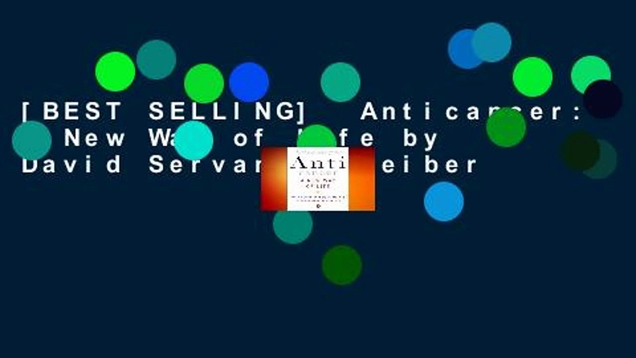 [BEST SELLING]  Anticancer: A New Way of Life by David Servan-Schreiber