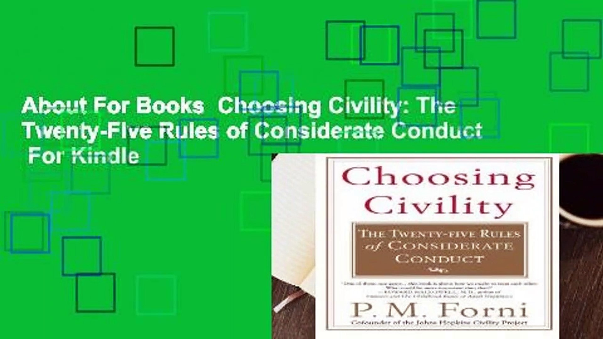 About For Books Choosing Civility The Twenty Five Rules Of Considerate Conduct For Kindle - 