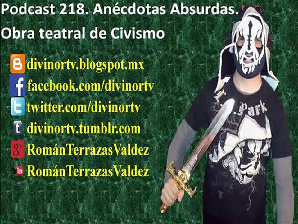 Podcast 218. Anécdotas Absurdas. Obra teatral de Civismo