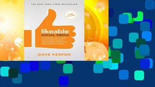 Online Likeable Social Media: How to Delight Your Customers, Create an Irresistible Brand, & Be