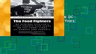 About For Books  The Food Fighters: DC Central Kitchen s First Twenty-Five Years on the Front