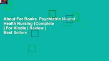 About For Books  Psychiatric Mental Health Nursing {Complete  | For Kindle | Review | Best Sellers