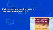 Full version  Introduction to Sport Law  Best Sellers Rank : #3