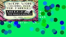 Full E-book  Swear Word Coloring Book for Parents: Unleash your inner-parent!: Relax, color, and