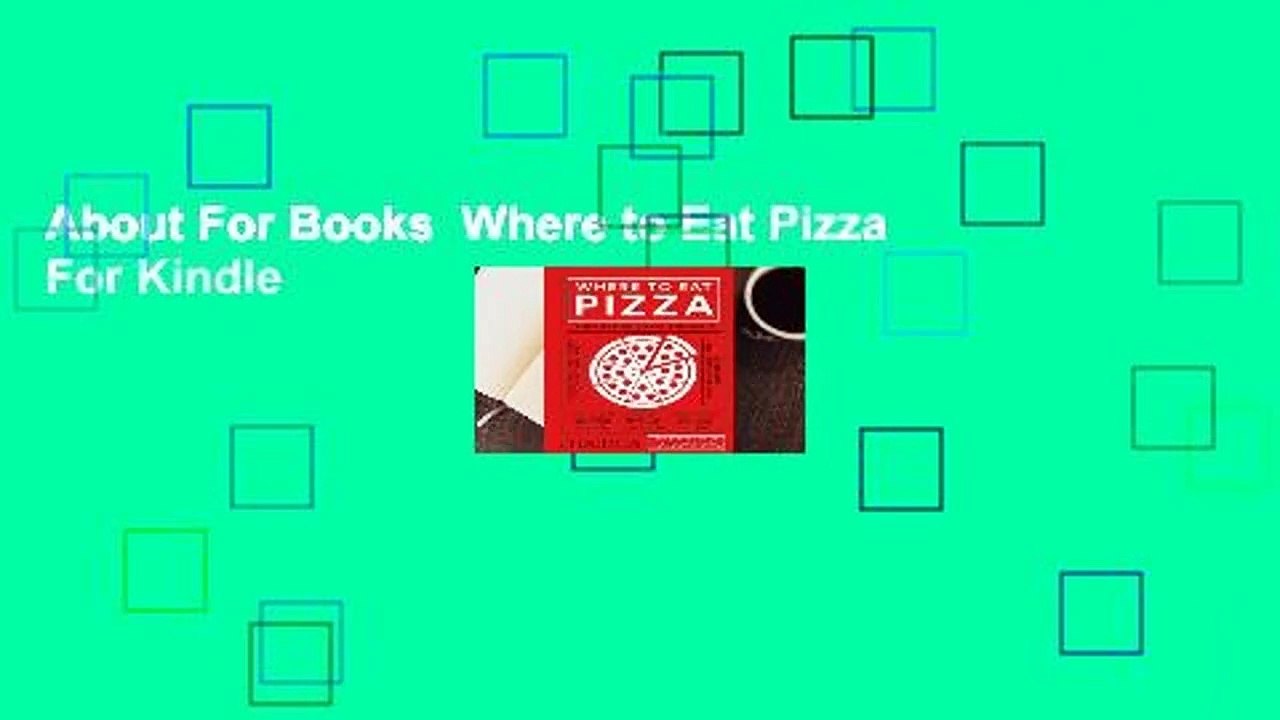 About For Books  Where to Eat Pizza  For Kindle
