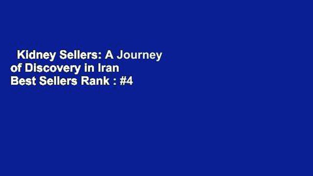 Kidney Sellers: A Journey of Discovery in Iran Best Sellers Rank : #4